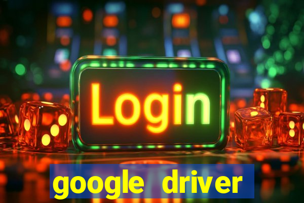 google driver windows 10